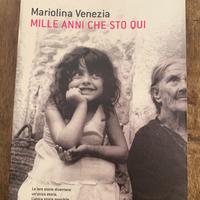 Mariolina Venezia Mille anni che sto qui Einaudi