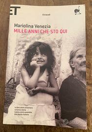 Mariolina Venezia Mille anni che sto qui Einaudi