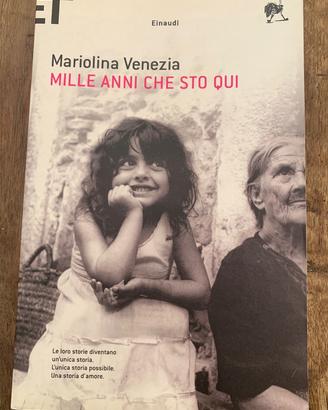 Mariolina Venezia Mille anni che sto qui Einaudi