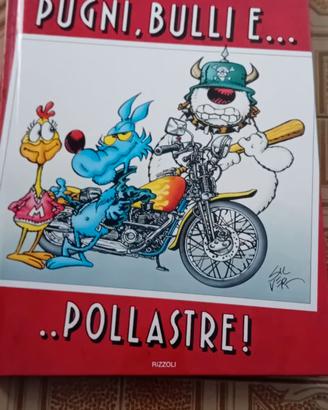 Libro Lupo Alberto - Pugni, bulli e pollastre