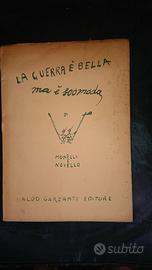 La guerra è bella ma è scomoda