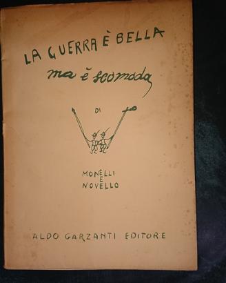 La guerra è bella ma è scomoda