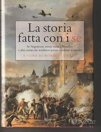La Storia fatta con i se - Robert Cowley