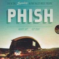 Phish - Live Legendary Alpine Valley Music Theatre
