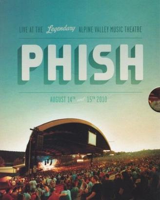 Phish - Live Legendary Alpine Valley Music Theatre