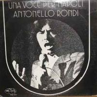 Antonello Rondi: Una Voce Per Napoli (1980)