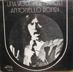 Antonello Rondi: Una Voce Per Napoli (1980)