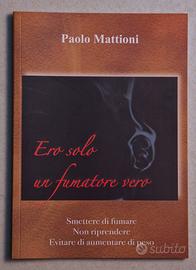 Smettere di fumare: ero solo un fumatore vero