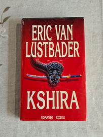 Kshira di Eric Van Lustbader, Libro Seconda Ediz.