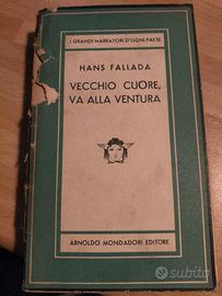Libro "Vecchio cuore, va alla ventura" - H.Fallada