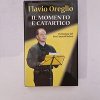 Libro "Il momento è catartico" di Flavio Oreglio