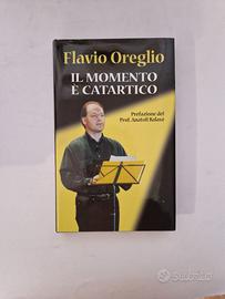 Libro "Il momento è catartico" di Flavio Oreglio