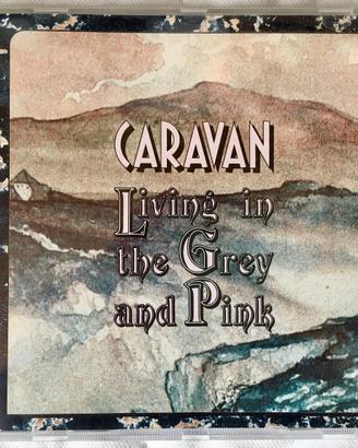 Caravan - Living In The Grey And Pink CD