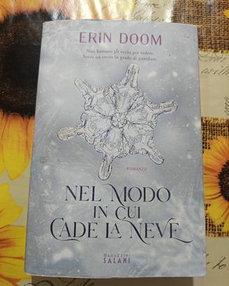 Nel modo in cui cade la neve - Erin Doom -