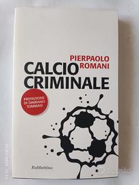 Libro "CALCIO CRIMINALE" 2012