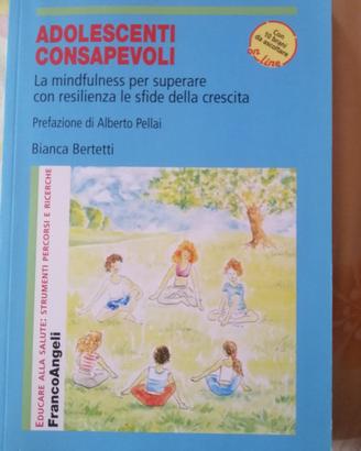Adolescenti consapevoli di Bianca Bertetti