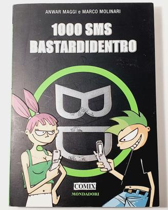 A. Maggi e M. Molinari - 1000 SMS bastardidentro