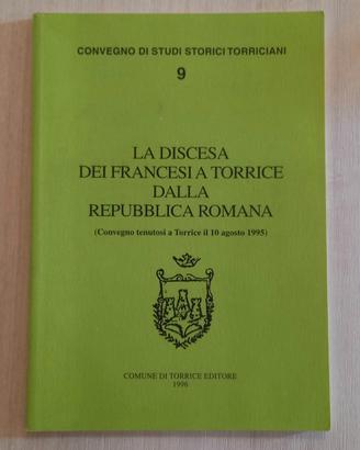La discesa dei Francesi a Torrice (1996) - RARO