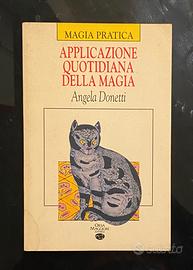 Applicazione quotidiana della magia di A.Donetti