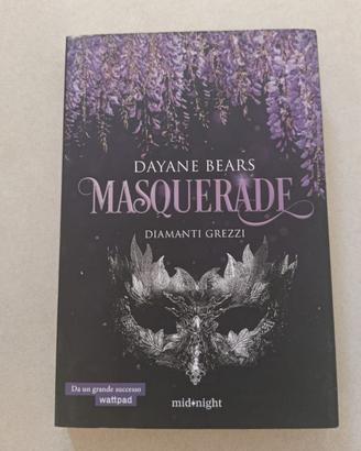 Masquerade Diamanti Grezzi di Bears Dayane Libro M