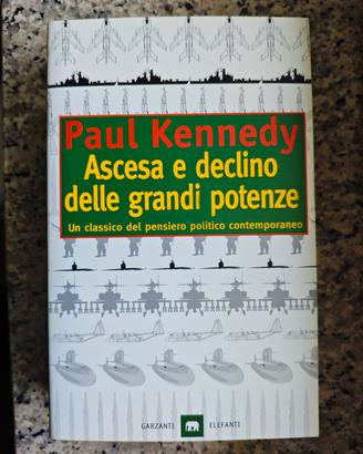 Paul Kennedy Ascesa e declino delle grandi potenze