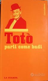PARLI COME BADI, Totò