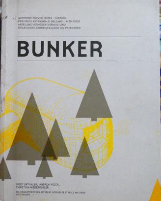 Bunker di Urthaler, Pozza, Niederkofler ed.Athesia