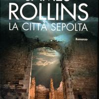 James Rollins - La città sepolta - Romanzo
