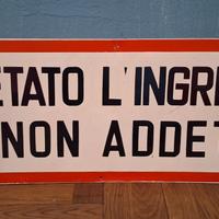 Cartello vietato l'ingresso 