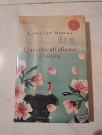 Libro Quel che affidiamo al vento