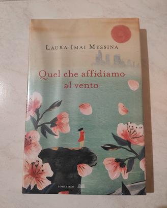 Libro Quel che affidiamo al vento