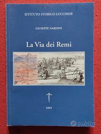 " La Via dei Remi" Istituto storico lucchese 