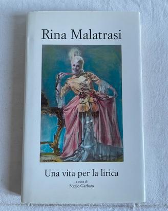 Rina Malatrasi una vita per la lirica