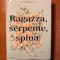 Libro Ragazza, serpente, spina