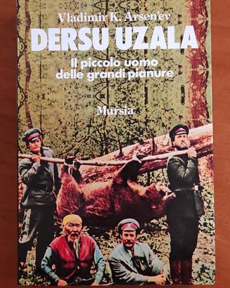 Dersu Uzala - Vladimir K.Arsen'ev  Raro