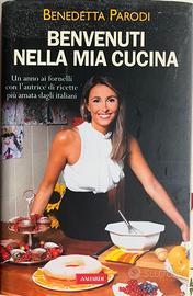 Libro Benedetta Parodi- Benvenuti nella mia cucina
