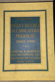 Mezzo Secolo Di Caricatura Milanese 1860-1910