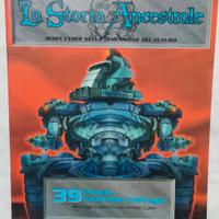 N. 39 La Storia Ancestrale - 2^Parte 1993 - 1994