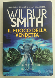 Libro Wilbur Smith Il fuoco della vendetta