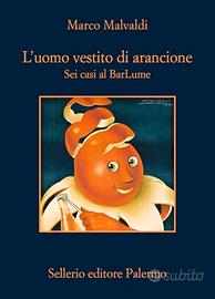 MARCO MALVALDI – L’UOMO VESTITO DI ARANCIONE