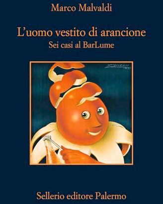 MARCO MALVALDI – L’UOMO VESTITO DI ARANCIONE
