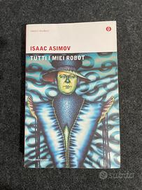 Isaac Asimov | Tutti i miei Robot 9788804315353