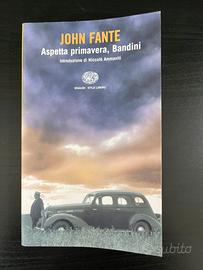 ASPETTA PRIMAVERA, BANDINI - John Fante