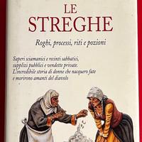Le Streghe. Roghi, Processi, Riti, Pozioni