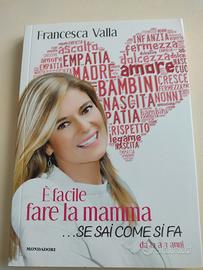 È facile fare la mamma - Francesca Valla