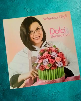 Libro "Dolci e decorazioni"-Cake design 