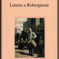 Max Gallo: LETTERA A ROBESPIERRE ed. Spirali 1988