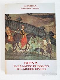 Libro "Siena - Il Palazzo Pubblico e Il Museo Civi
