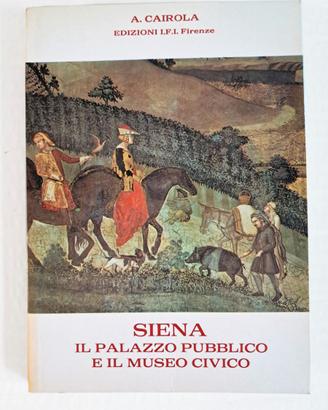 Libro "Siena - Il Palazzo Pubblico e Il Museo Civi