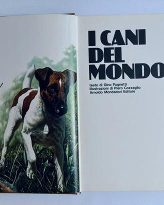I Cani del Mondo Pugnetti Mondadori 1975